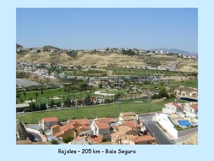 Rojales – 205 km - Baix Segura 