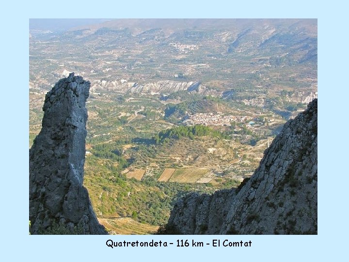 Quatretondeta – 116 km - El Comtat 