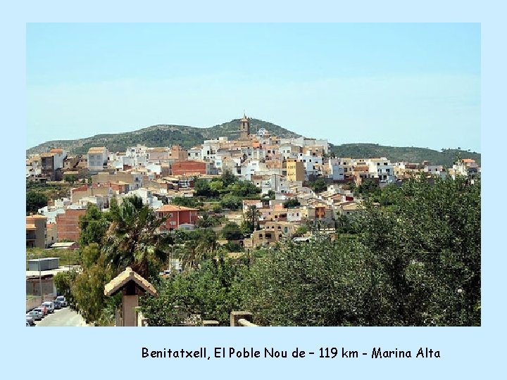 Benitatxell, El Poble Nou de – 119 km - Marina Alta 