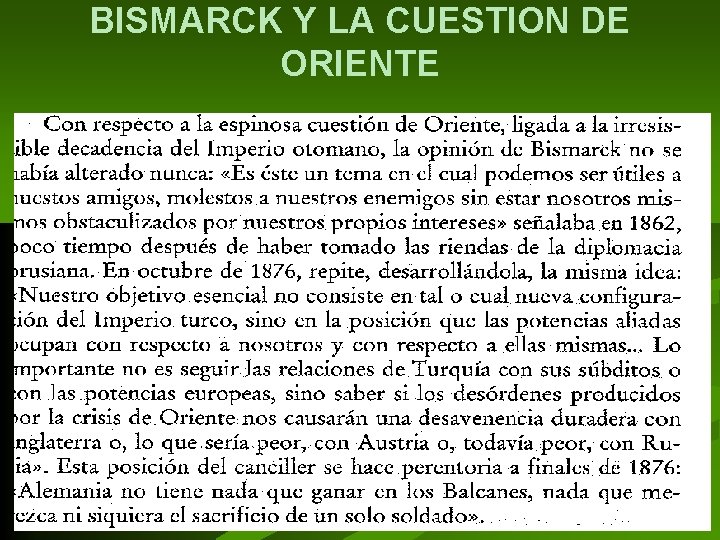 BISMARCK Y LA CUESTION DE ORIENTE BISMARCK Y LA CUESTION DE ORIENTE
