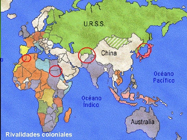 Rivalidades coloniales Rivalidades coloniales