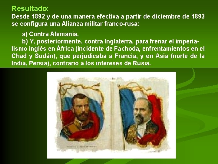 Resultado: Desde 1892 y de una manera efectiva a partir de diciembre de 1893 Resultado: Desde 1892 y de una manera efectiva a partir de diciembre de 1893