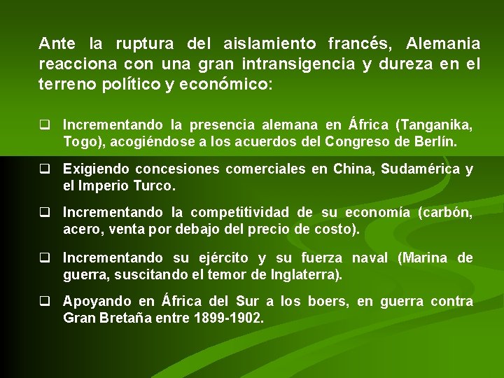 Ante la ruptura del aislamiento francés, Alemania reacciona con una gran intransigencia y dureza Ante la ruptura del aislamiento francés, Alemania reacciona con una gran intransigencia y dureza
