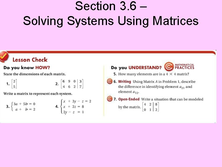 Section 3. 6 – Solving Systems Using Matrices 