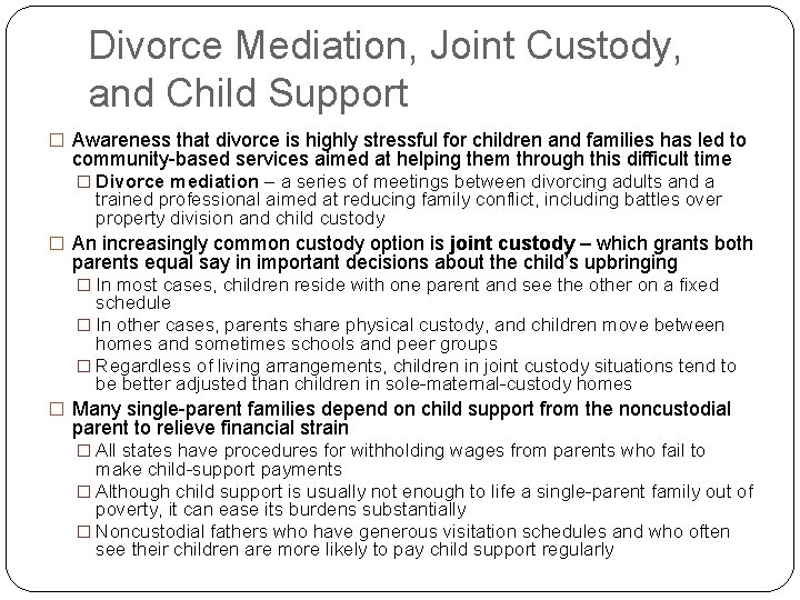 Divorce Mediation, Joint Custody, and Child Support � Awareness that divorce is highly stressful