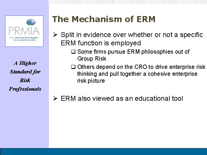 The Mechanism of ERM Ø Split in evidence over whether or not a specific