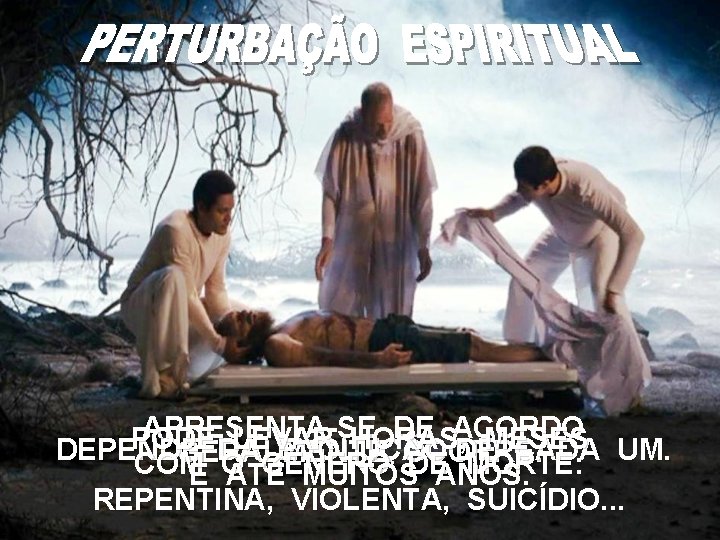 APRESENTA-SE DE ACORDO PODE LEVAR HORAS, MESES DEPENDE DA EVOLUÇÃO DE CADA UM. GERALMENTE