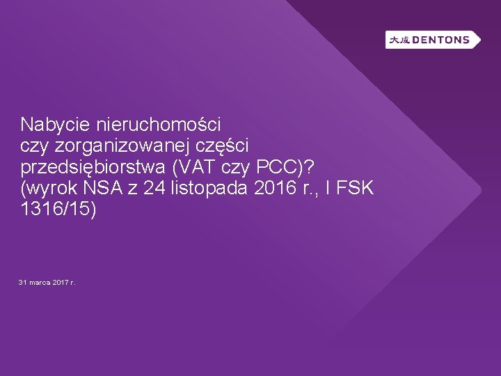 Nabycie nieruchomości czy zorganizowanej części przedsiębiorstwa (VAT czy PCC)? (wyrok NSA z 24 listopada