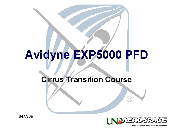 Avidyne EXP 5000 PFD Cirrus Transition Course 04/7/06 