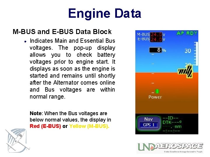 Engine Data M-BUS and E-BUS Data Block Indicates Main and Essential Bus voltages. The