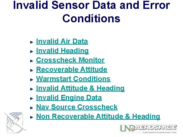 Invalid Sensor Data and Error Conditions Invalid Air Data Invalid Heading Crosscheck Monitor Recoverable