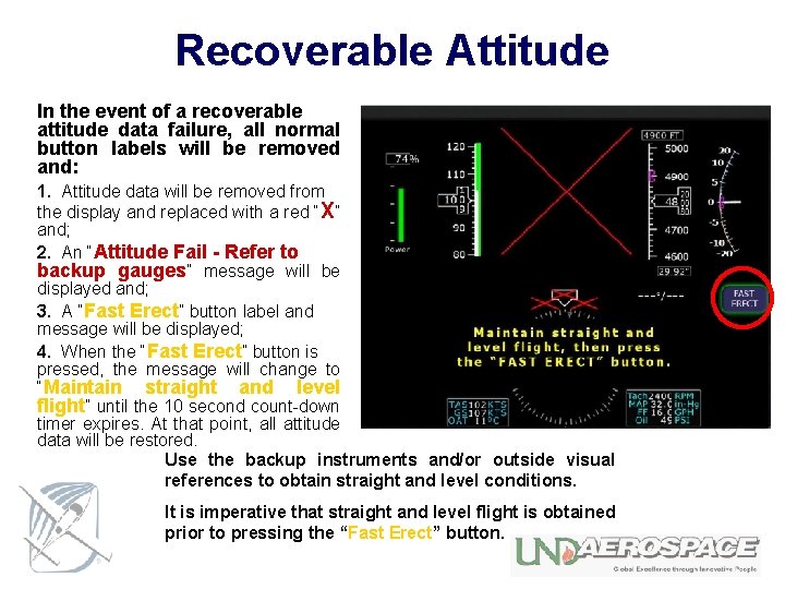 Recoverable Attitude In the event of a recoverable attitude data failure, all normal button