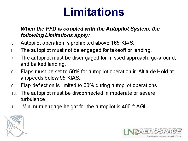 Limitations 5. 6. 7. 8. 9. 10. 11. When the PFD is coupled with