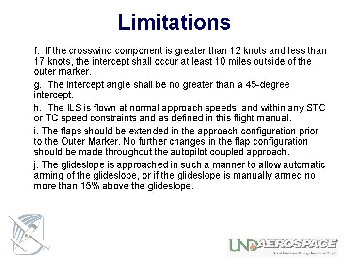 Limitations f. If the crosswind component is greater than 12 knots and less than