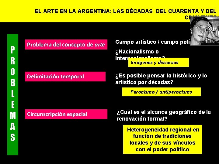 EL ARTE EN LA ARGENTINA: LAS DÉCADAS DEL CUARENTA Y DEL CINCUENTA P R
