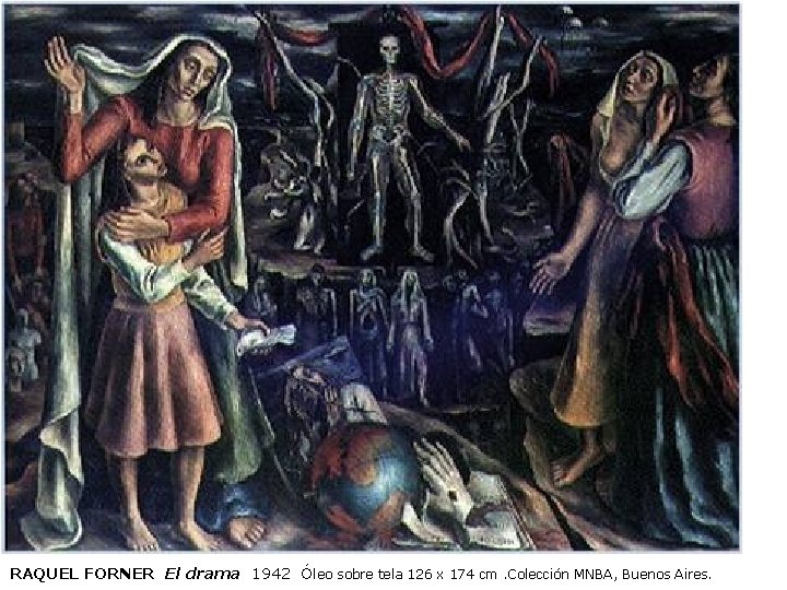 RAQUEL FORNER El drama 1942 Óleo sobre tela 126 x 174 cm. Colección MNBA,