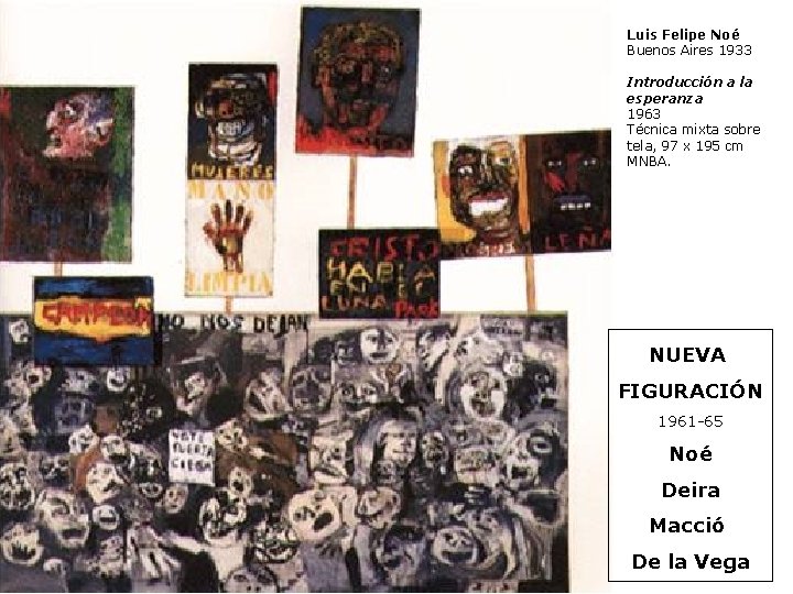 Luis Felipe Noé Buenos Aires 1933 Introducción a la esperanza 1963 Técnica mixta sobre