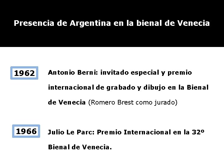 Presencia de Argentina en la bienal de Venecia 1962 Antonio Berni: invitado especial y