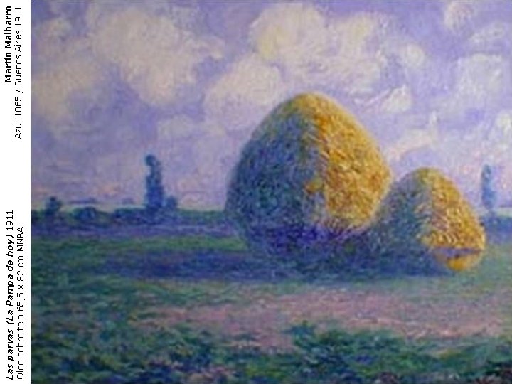 Las parvas (La Pampa de hoy) 1911 Óleo sobre tela 65, 5 x 82