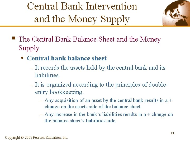 Central Bank Intervention and the Money Supply § The Central Bank Balance Sheet and