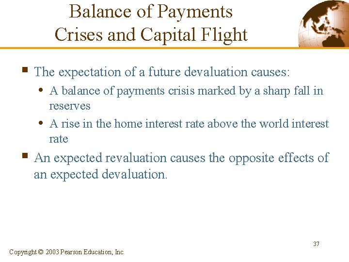 Balance of Payments Crises and Capital Flight § The expectation of a future devaluation