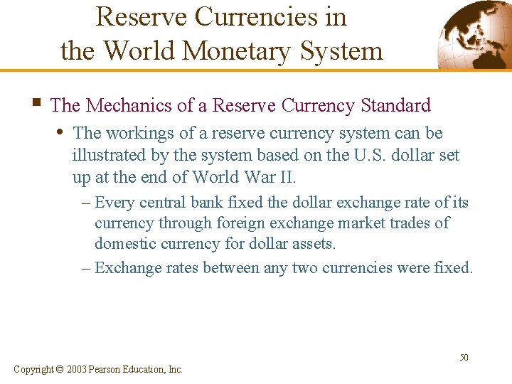 Reserve Currencies in the World Monetary System § The Mechanics of a Reserve Currency