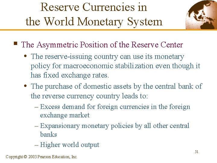Reserve Currencies in the World Monetary System § The Asymmetric Position of the Reserve