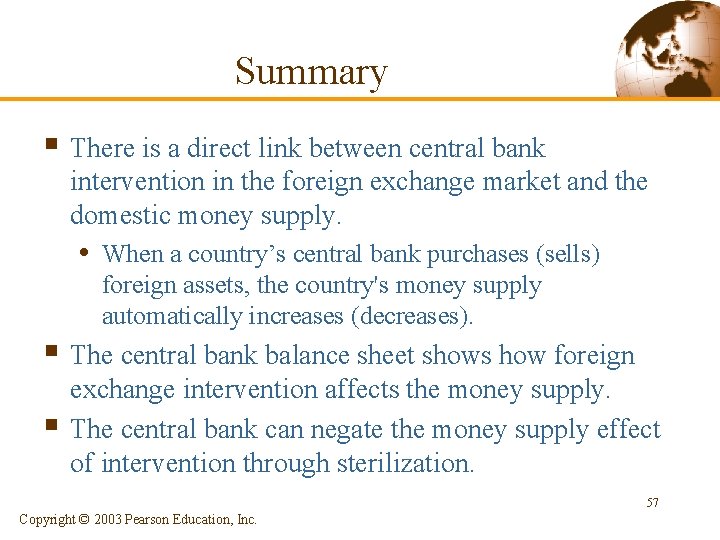 Summary § There is a direct link between central bank intervention in the foreign