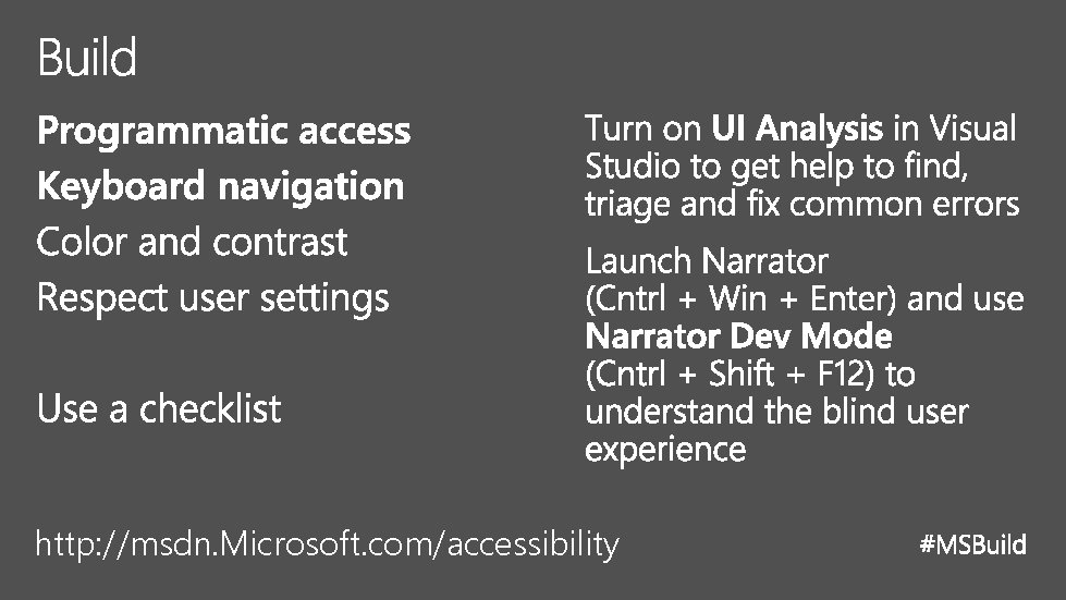 http: //msdn. Microsoft. com/accessibility 