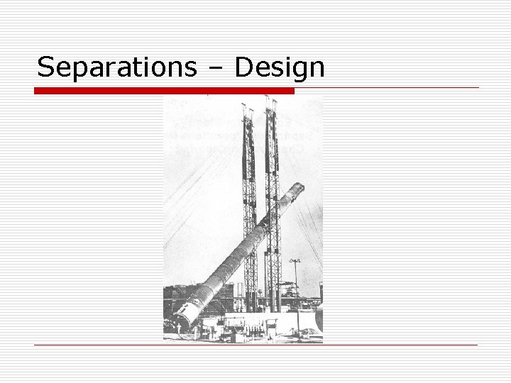 Structured Separation Lecture Notes Week 1 Ch E 1008 Spring