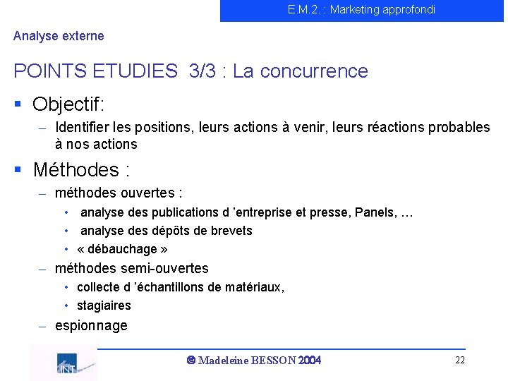 E. M. 2. : Marketing approfondi Analyse externe POINTS ETUDIES 3/3 : La concurrence