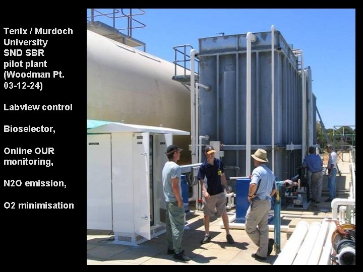 Tenix / Murdoch University SND SBR pilot plant (Woodman Pt. 03 -12 -24) Labview Tenix / Murdoch University SND SBR pilot plant (Woodman Pt. 03 -12 -24) Labview