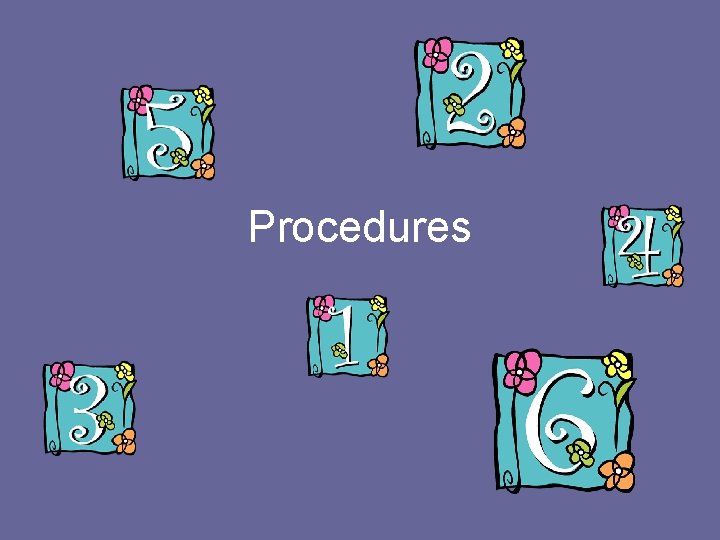 Procedures 