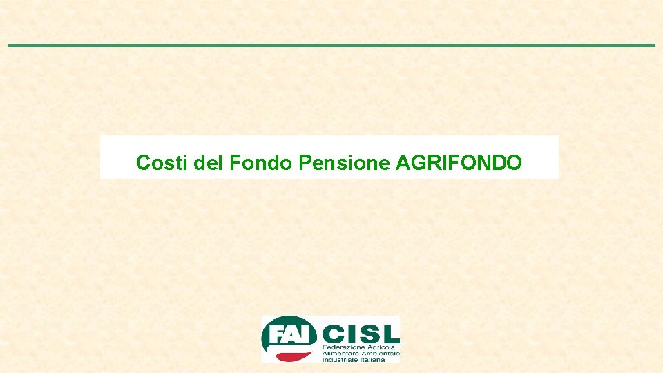 Costi del Fondo Pensione AGRIFONDO 