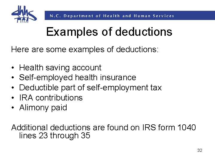 Examples of deductions Here are some examples of deductions: • • • Health saving Examples of deductions Here are some examples of deductions: • • • Health saving