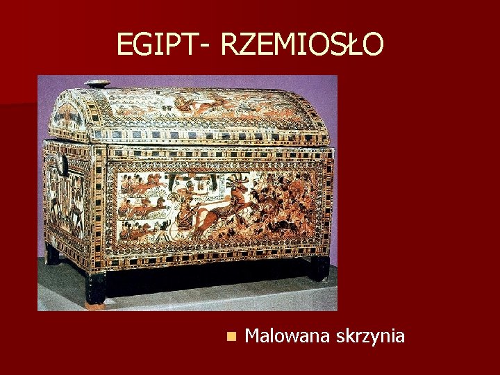 EGIPT- RZEMIOSŁO n Malowana skrzynia 