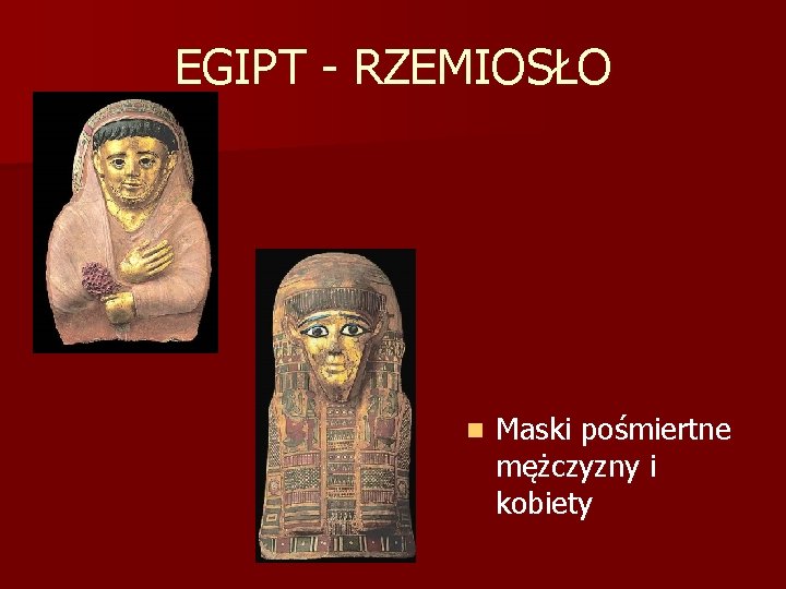 EGIPT - RZEMIOSŁO n Maski pośmiertne mężczyzny i kobiety 