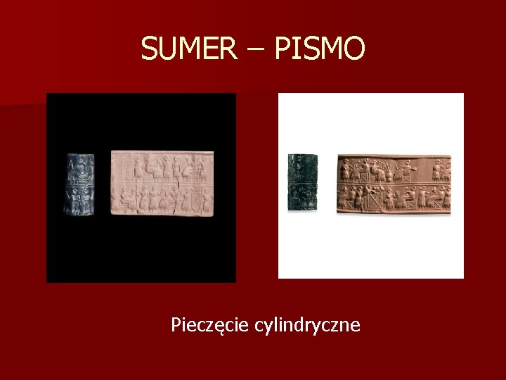 SUMER – PISMO Pieczęcie cylindryczne 