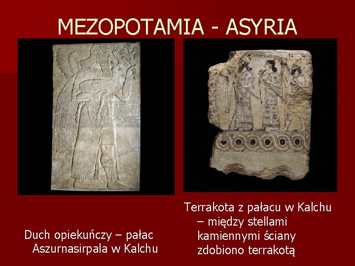MEZOPOTAMIA - ASYRIA Duch opiekuńczy – pałac Aszurnasirpala w Kalchu Terrakota z pałacu w