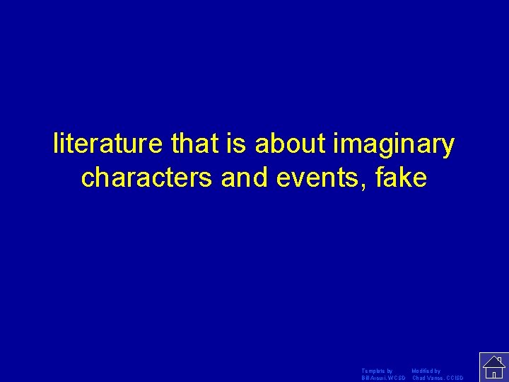 literature that is about imaginary characters and events, fake Template by Modified by Bill