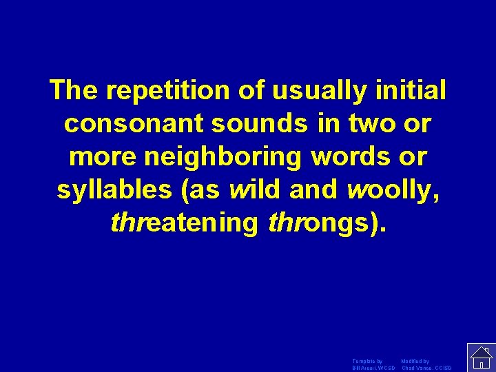 The repetition of usually initial consonant sounds in two or more neighboring words or