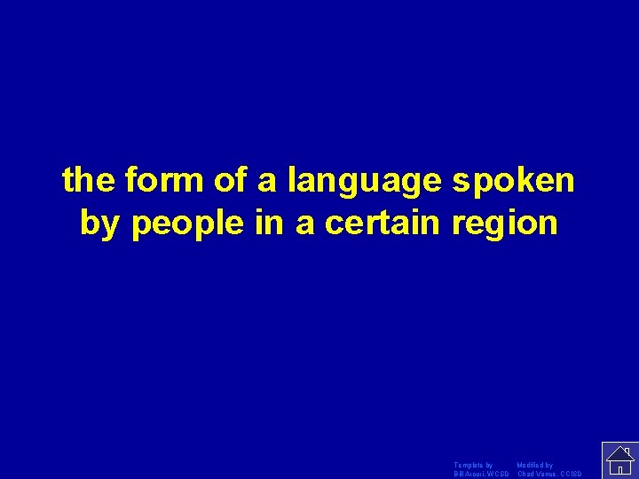 the form of a language spoken by people in a certain region Template by