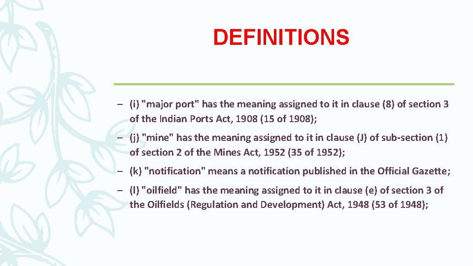 DEFINITIONS – (i) "major port" has the meaning assigned to it in clause (8)