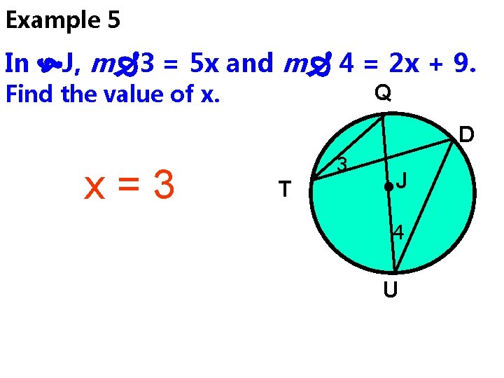 Example 5 In J, m 3 = 5 x and m 4 = 2 Example 5 In J, m 3 = 5 x and m 4 = 2