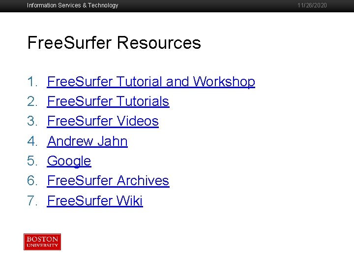 Information Services & Technology Free. Surfer Resources 1. 2. 3. 4. 5. 6. 7.