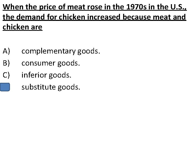 When the price of meat rose in the 1970 s in the U. S.