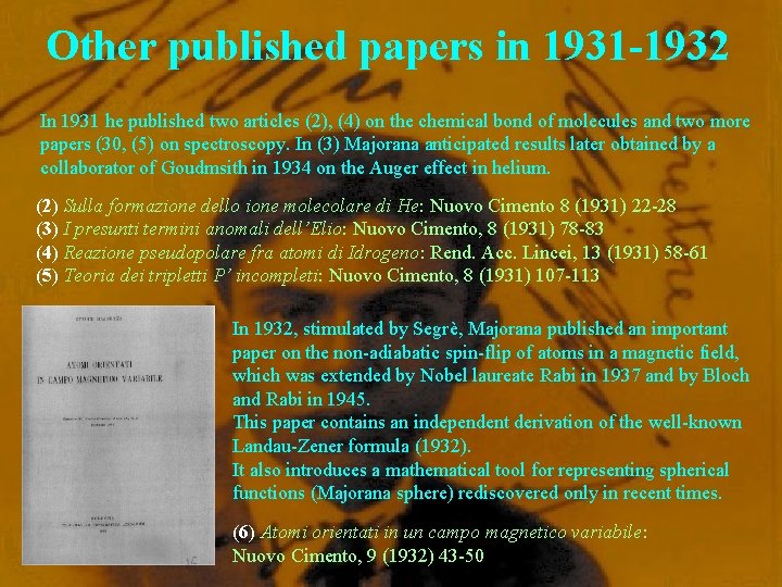 Other published papers in 1931 -1932 In 1931 he published two articles (2), (4)