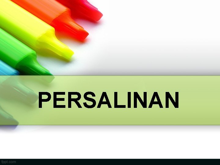 PERSALINAN 