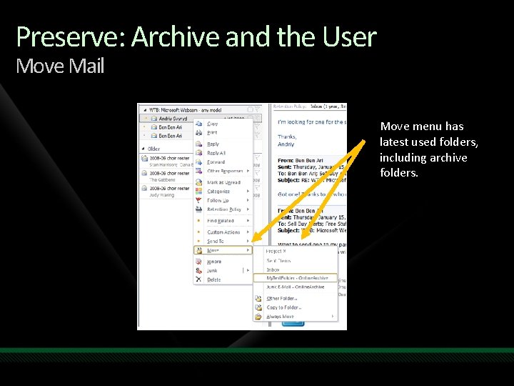 Preserve: Archive and the User Move Mail Move menu has latest used folders, including