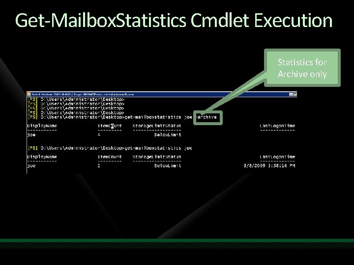 Get-Mailbox. Statistics Cmdlet Execution Statistics for Archive only 